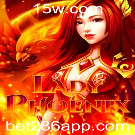 Descubra o Mundo Empolgante de LadyPhoenix e bet286